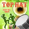 Top Hat - Hijo del Amor - Single